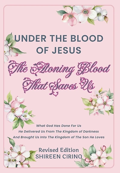 Under The Blood of Jesus: Atoning That Saves Us