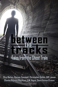 Between the Tracks: Tales from Ghost Train