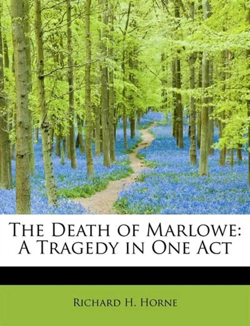 The Death of Marlowe: A Tragedy One Act