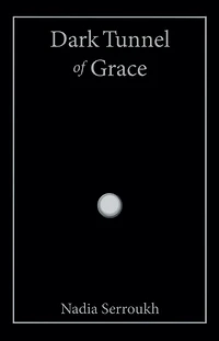 Dark Tunnel of Grace