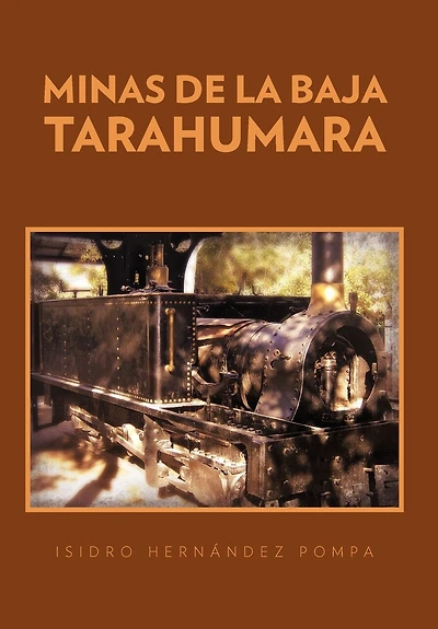 Minas De La Baja Tarahumara