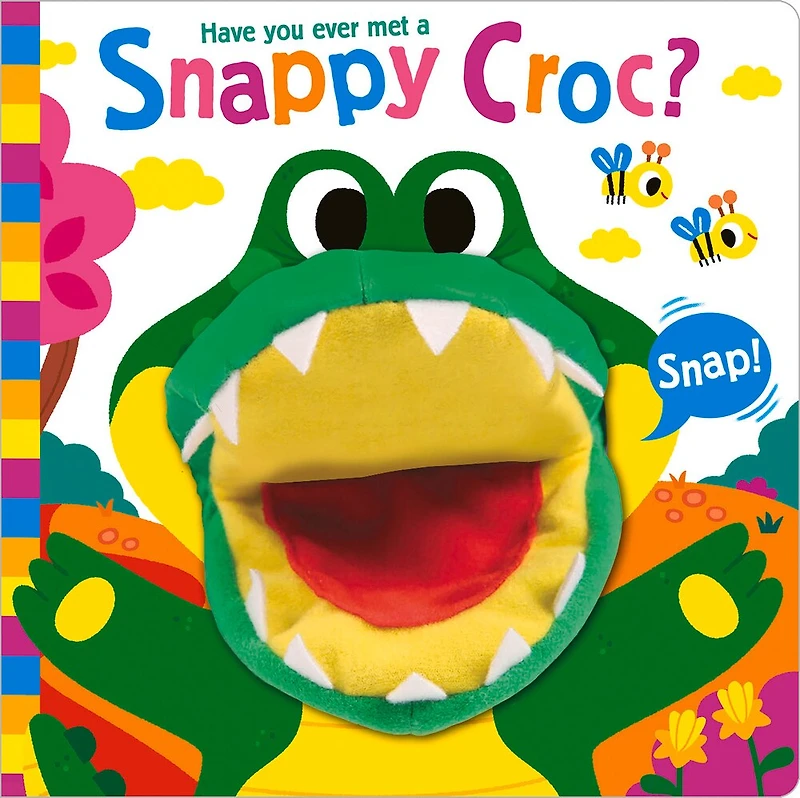 HAVE YOU EVER MET A SNAPPY CROC