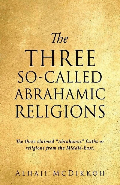 The Three So-Called Abrahamic Religions