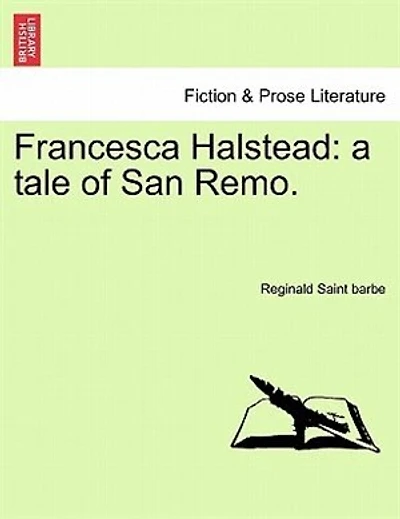 Francesca Halstead: A Tale Of San Remo.