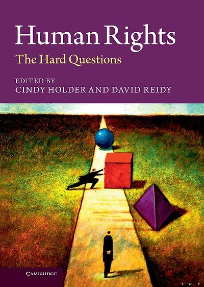 Human Rights: The Hard Questions