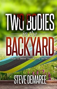 Two Bodies in the Backyard