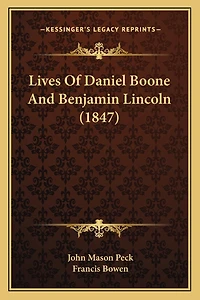 Lives Of Daniel Boone And Benjamin Lincoln (1847)