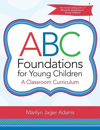 Abc Foundations For Young Children: A Classroom Curriculum