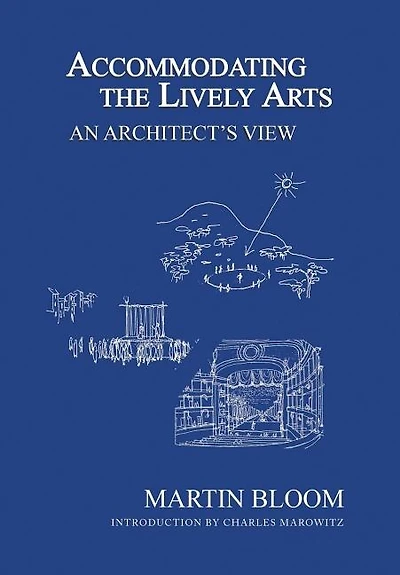Accommodating the Lively Arts: An Architect's View