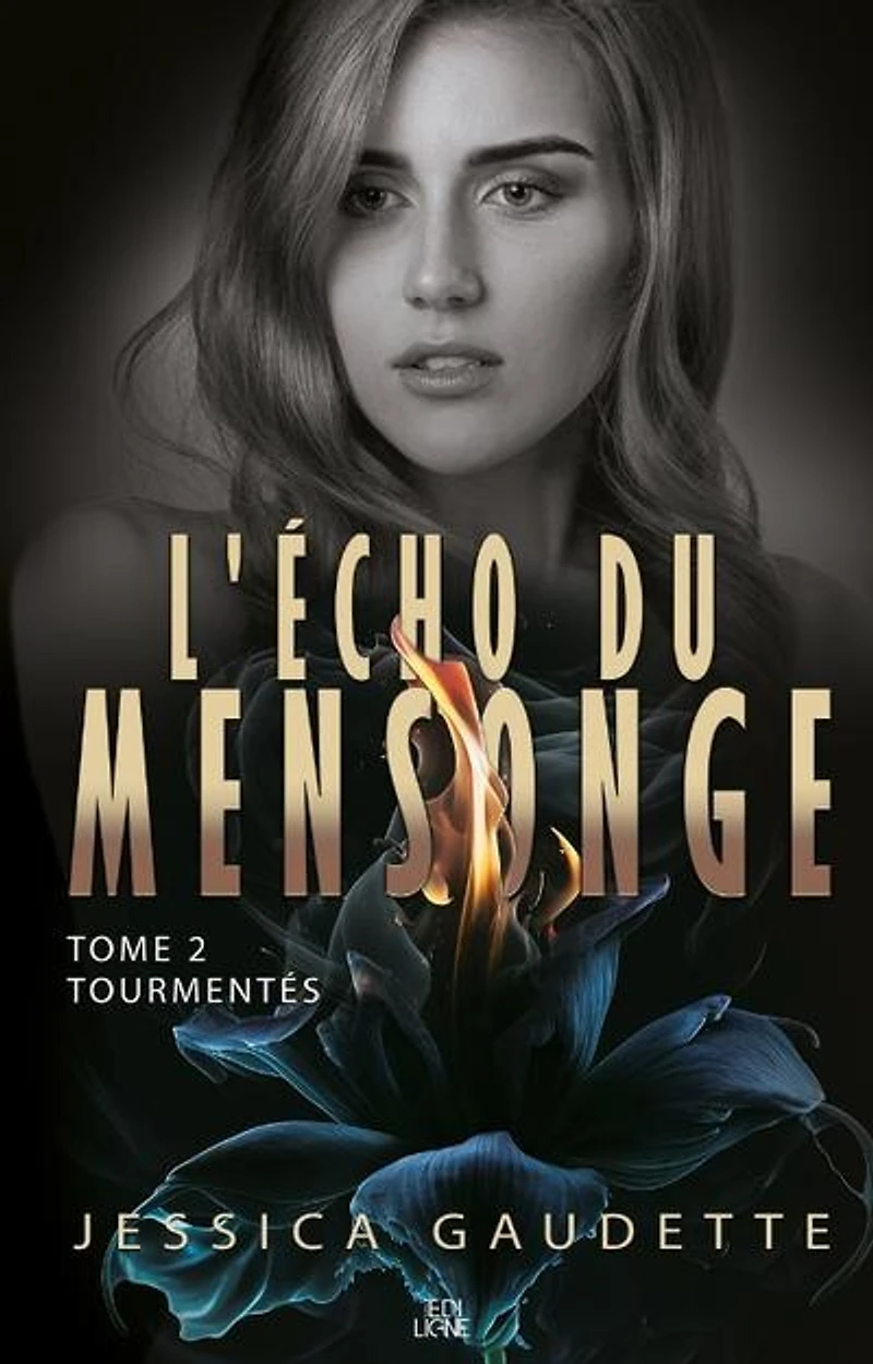 ECHO DU MENSONGE T02 - TOURMENTES