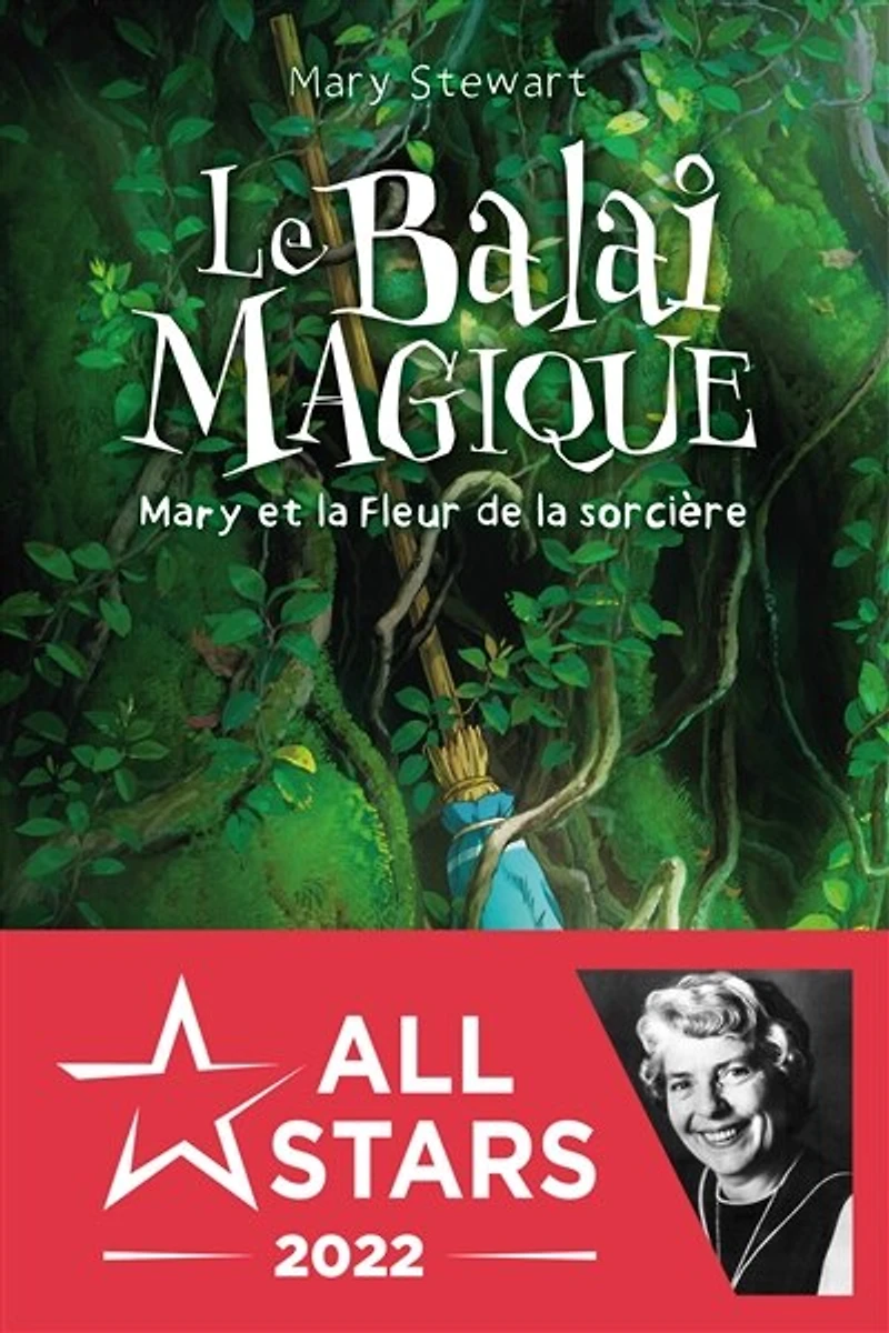 Le balai magique: Mary et la fleur de sorcière