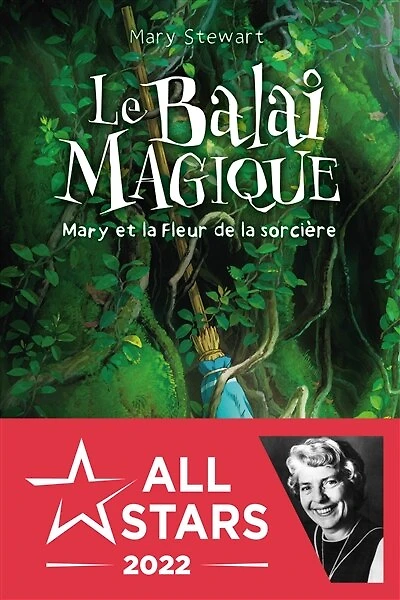 Le balai magique: Mary et la fleur de sorcière