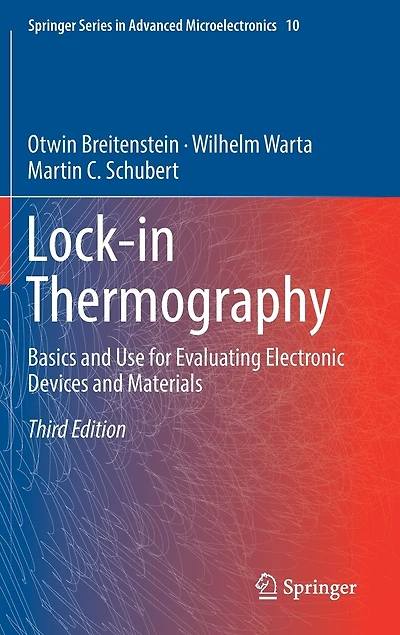 Lock-in Thermography: Basics And Use For Evaluating Electronic Devices Materials