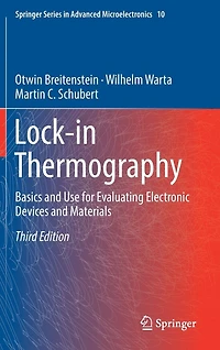 Lock-in Thermography: Basics And Use For Evaluating Electronic Devices Materials