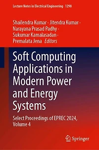 Soft Computing Applications Modern Power and Energy Systems: Select Proceedings of EPREC 2024, Volume 4