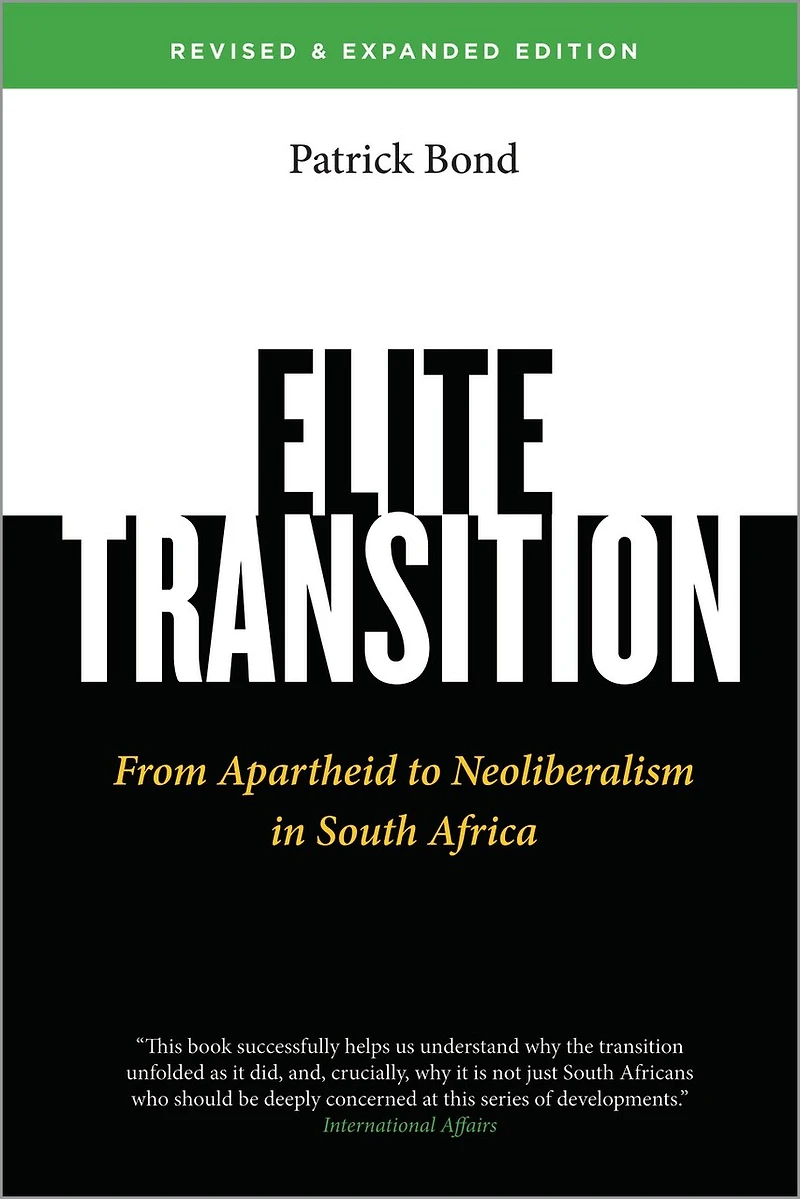 Elite Transition: From Apartheid to Neoliberalism South Africa