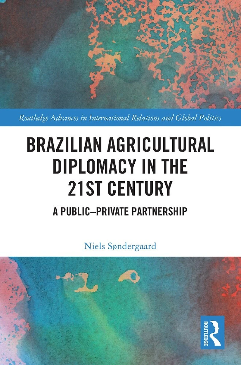 Brazilian Agricultural Diplomacy the 21st Century: A Public - Private Partnership