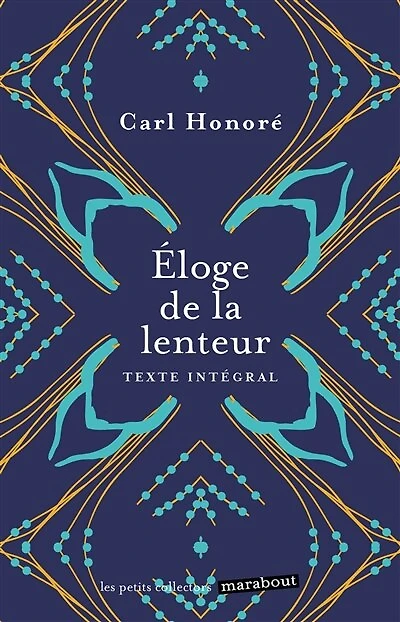 Eloge de la lenteur: texte intégral