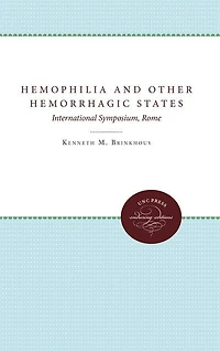 Hemophilia and Other Hemorrhagic States: International Symposium, Rome