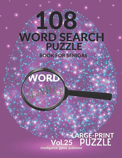 108 Word Search Puzzle Book For Seniors Vol.25: 108 Large-Print Puzzles Exercise and Challenge Your Brain, Brain Games for Adults & Seniors