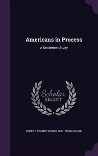 Americans in Process: A Settlement Study