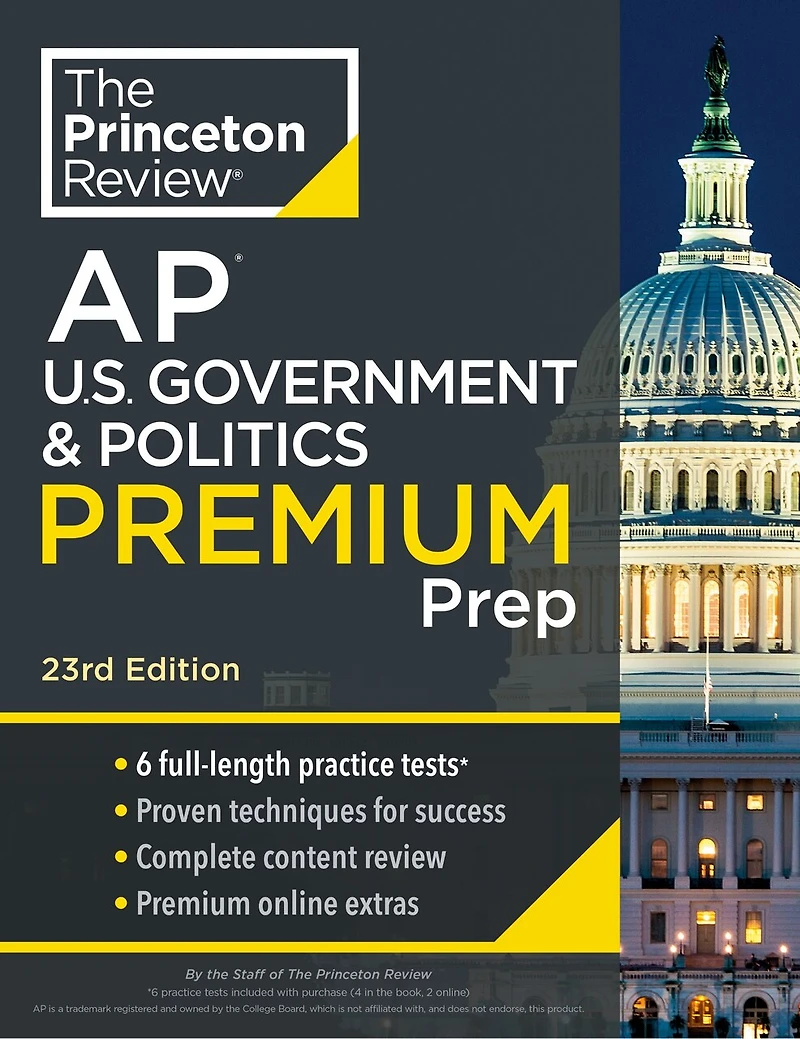 Princeton Review AP U.S. Government & Politics Premium Prep, 24th Edition: 6 Practice Tests + Digital Online Content