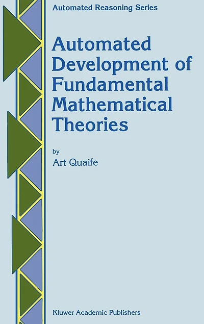 Automated Development of Fundamental Mathematical Theories