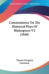 Commentaries On The Historical Plays Of Shakespeare V2 (1840)