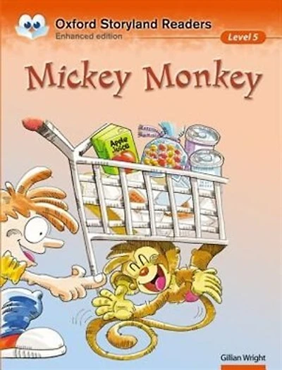Oxford Storyland Readers: Level 5 Mickey Monkey