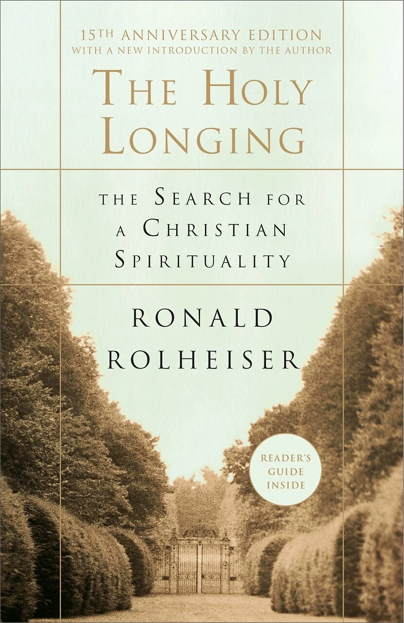 The Holy Longing: Search for a Christian Spirituality