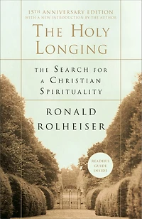 The Holy Longing: Search for a Christian Spirituality