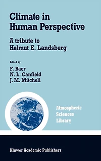 Climate Human Perspective: A tribute to Helmut E. Landsberg