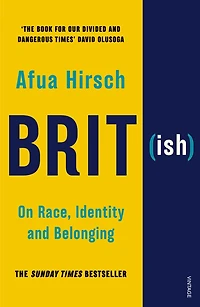 Brit(ish): On Race, Identity And Belonging