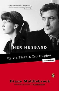 Her Husband: Ted Hughes And Sylvia Plath--a Marriage