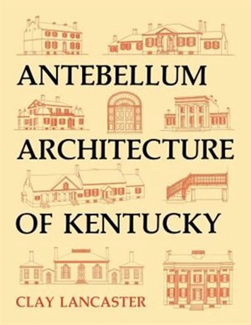 Antebellum Architecture Of Kentucky