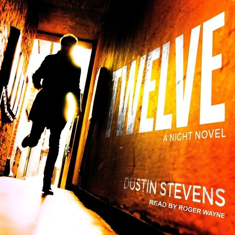 Twelve Lib/E: A Night Novel