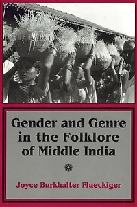 Gender and Genre the Folklore of Middle India