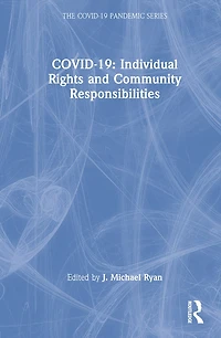 COVID-19: Individual Rights and Community Responsibilities