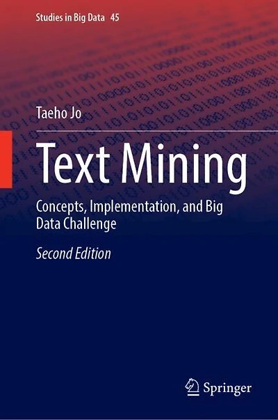 Text Mining: Concepts, Implementation, and Big Data Challenge