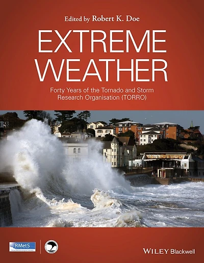 Extreme Weather: Forty Years of the Tornado and Storm Research Organisation (TORRO)