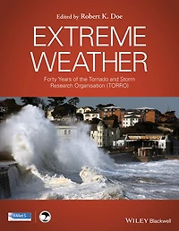 Extreme Weather: Forty Years of the Tornado and Storm Research Organisation (TORRO)