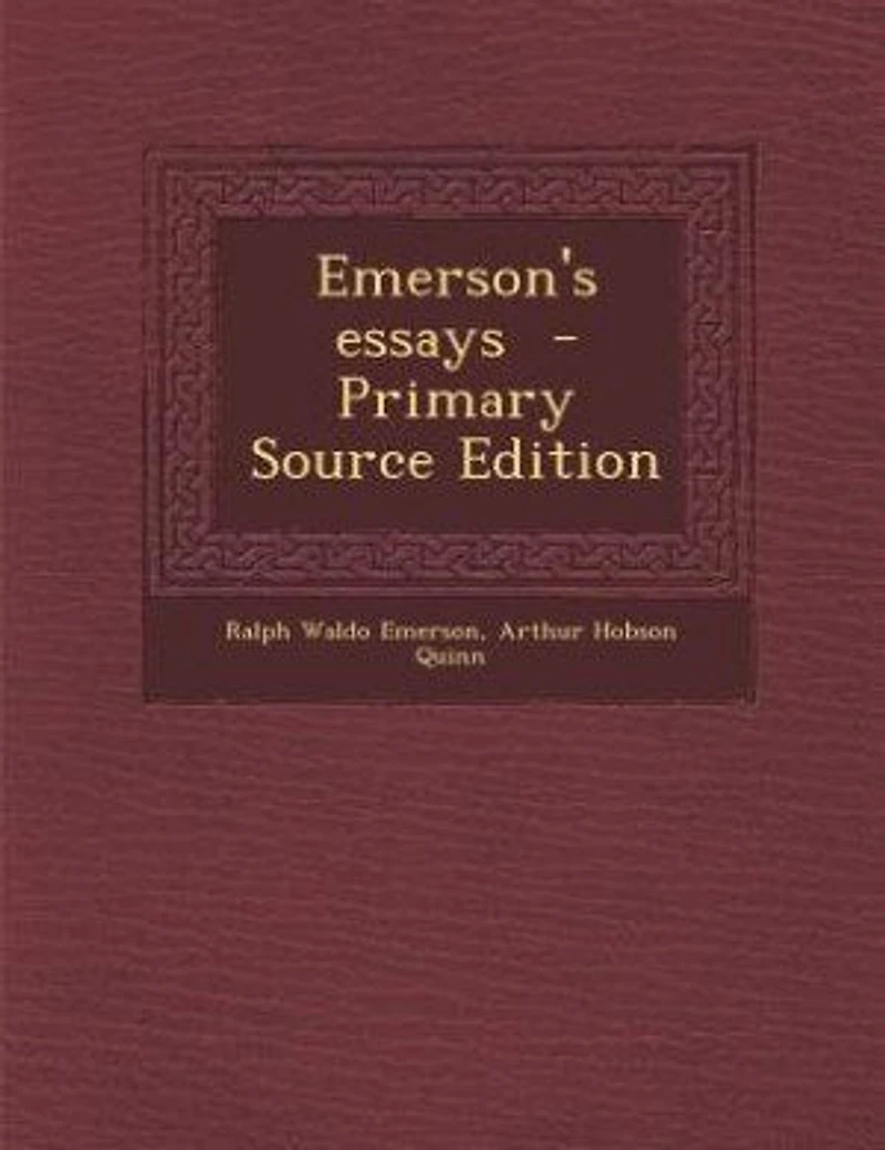 Emerson's essays - Primary Source Edition