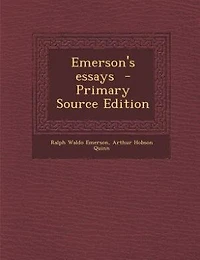Emerson's essays  - Primary Source Edition