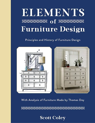 Elements of Furniture Design: Principles and History Design with Analysis Made by Thomas Day