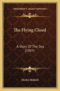 The Flying Cloud: A Story Of The Sea (1907)