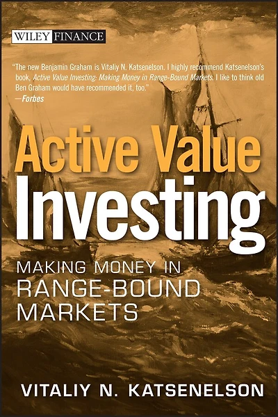 Active Value Investing: Making Money Range-Bound Markets