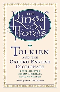 the Ring of Words: Tolkien and Oxford English Dictionary