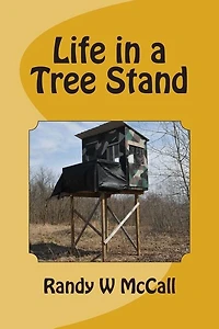 Life in a Tree Stand
