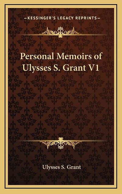 Personal Memoirs of Ulysses S. Grant V1