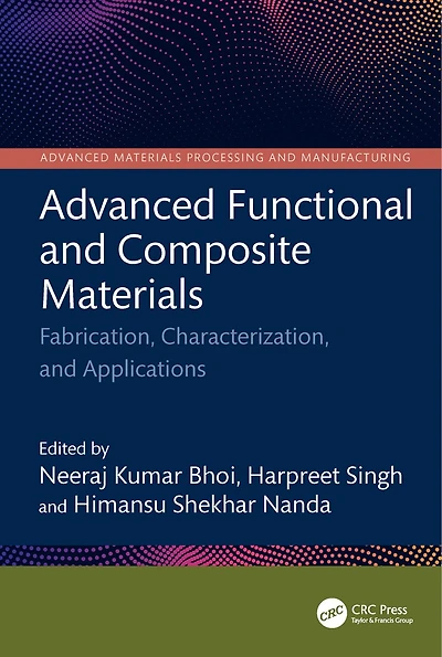 Advanced Functional and Composite Materials: Fabrication, Characterization, Applications